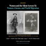 Women and the Silent Screen XI: Women, Cinema, and World Migration